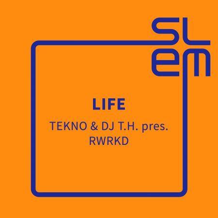 [2023-07-07] TEKNO & DJ TH pres. RWRKD – Life [SLEM]